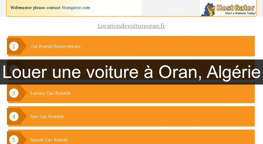 Louer une voiture à Oran, Algérie Louer une voiture à Oran, Algérie