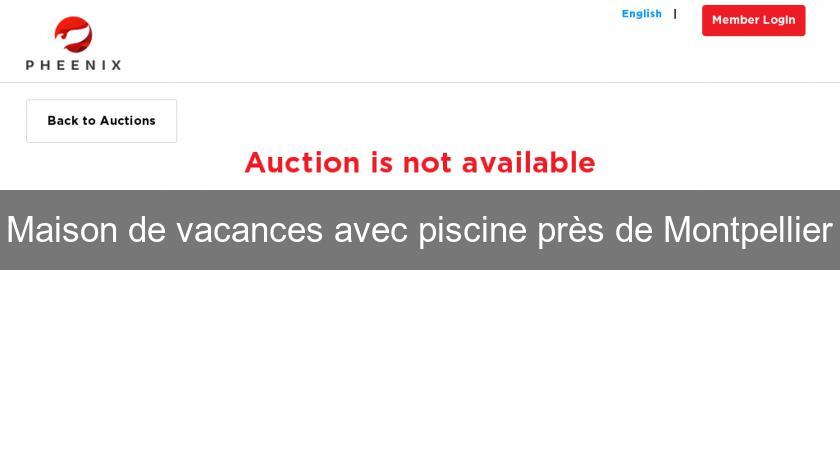 Maison de vacances avec piscine près de Montpellier Maison de vacances avec piscine près de Montpellier