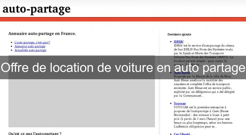 Offre de location de voiture en auto partage Offre de location de voiture en auto partage