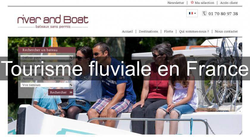 Tourisme fluviale en France Tourisme fluviale en France