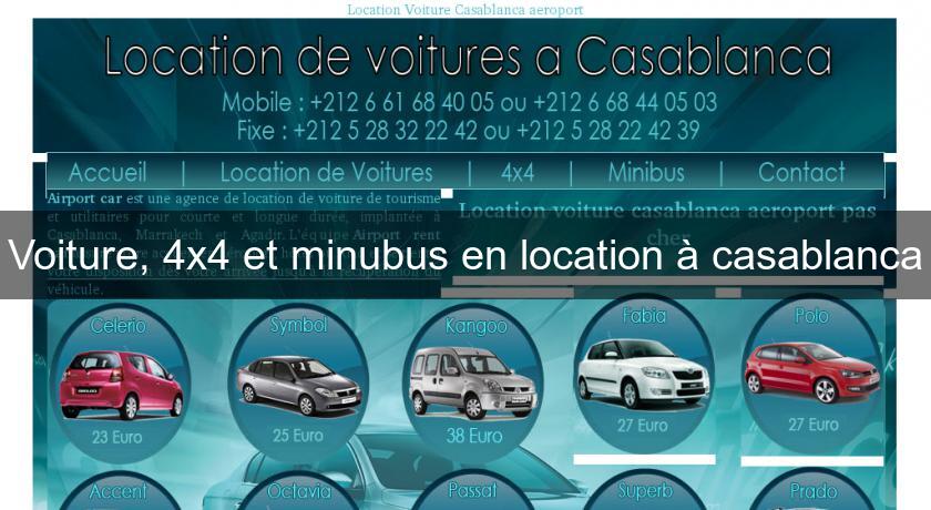 Voiture, 4x4 et minubus en location à casablanca Voiture, 4x4 et minubus en location à casablanca