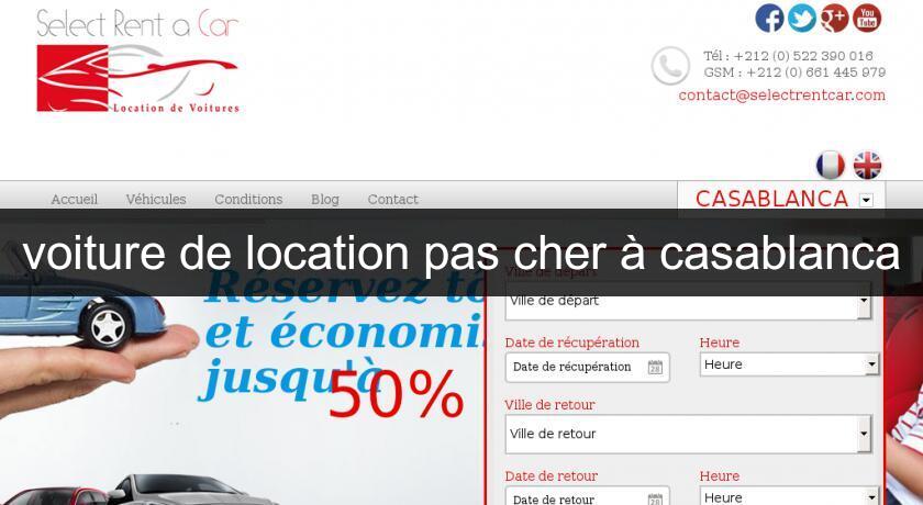 voiture de location pas cher à casablanca voiture de location pas cher à casablanca