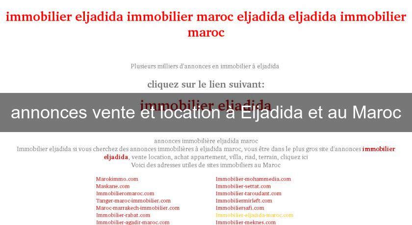 annonces vente et location à Eljadida et au Maroc annonces vente et location à Eljadida et au Maroc