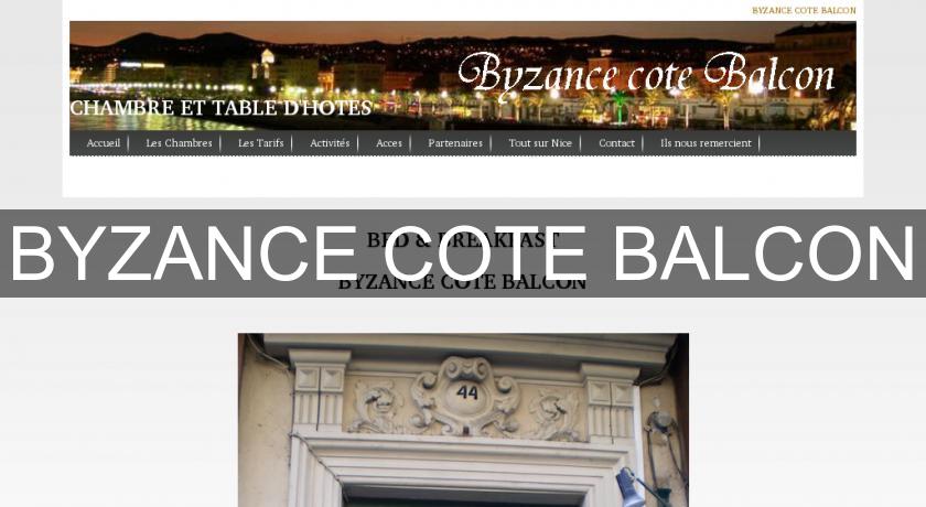 BYZANCE COTE BALCON BYZANCE COTE BALCON