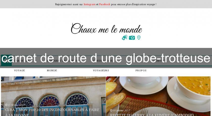 carnet de route d'une globe-trotteuse carnet de route d'une globe-trotteuse