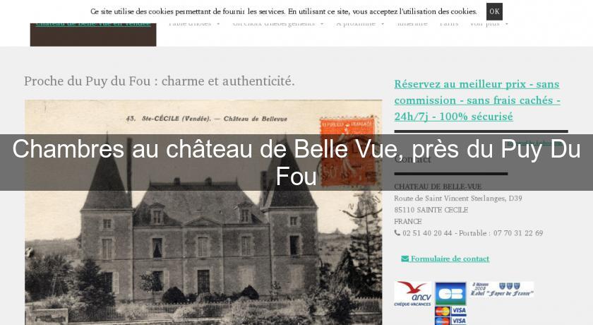 Chambres au château de Belle Vue, près du Puy Du Fou Chambres au château de Belle Vue, près du Puy Du Fou