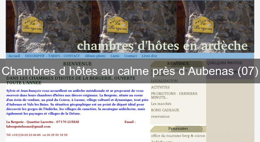 Chambres d'hôtes au calme près d'Aubenas (07) Chambres d'hôtes au calme près d'Aubenas (07)