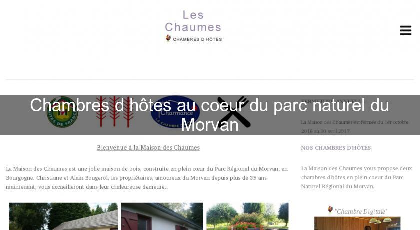 Chambres d'hôtes au coeur du parc naturel du Morvan Chambres d'hôtes au coeur du parc naturel du Morvan