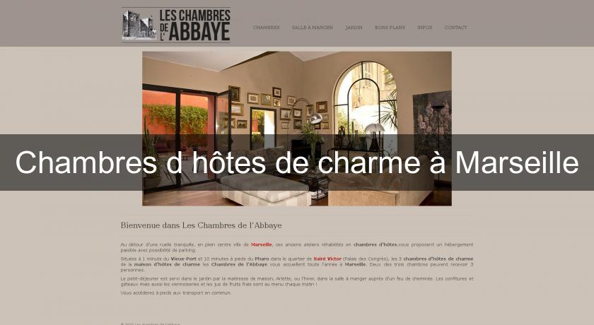 Chambres d'hôtes de charme à Marseille Chambres d'hôtes de charme à Marseille