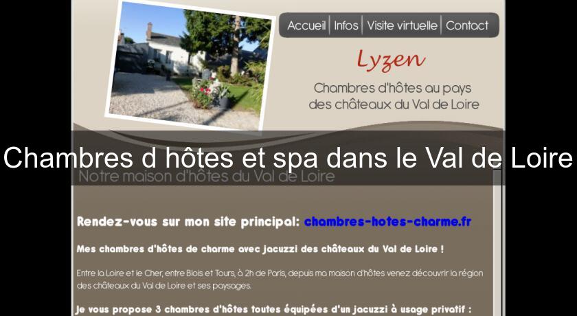 Chambres d'hôtes et spa dans le Val de Loire Chambres d'hôtes et spa dans le Val de Loire