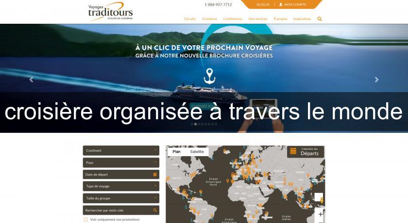 croisière organisée à travers le monde croisière organisée à travers le monde