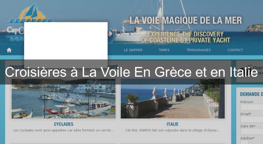 Croisières à La Voile En Grèce et en Italie Croisières à La Voile En Grèce et en Italie