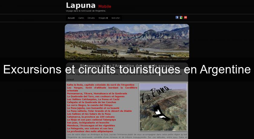 Excursions et circuits touristiques en Argentine Excursions et circuits touristiques en Argentine