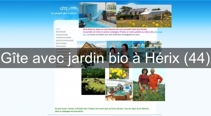 Gîte avec jardin bio à Hérix (44) Gîte avec jardin bio à Hérix (44)