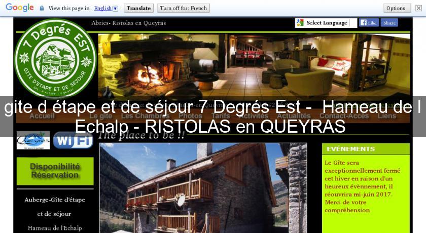 gite d'étape et de séjour 7 Degrés Est - Hameau de l'Echalp - RISTOLAS en QUEYRAS gite d'étape et de séjour 7 Degrés Est - Hameau de l'Echalp - RISTOLAS en QUEYRAS