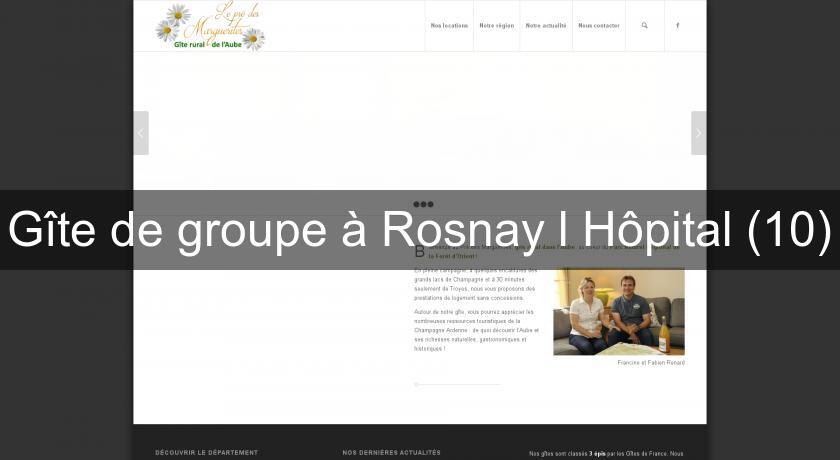 Gîte de groupe à Rosnay l'Hôpital (10) Gîte de groupe à Rosnay l'Hôpital (10)