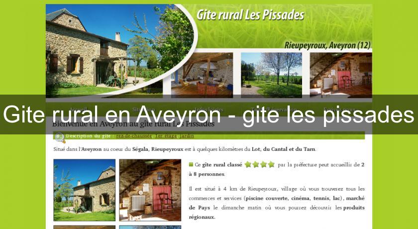 Gite rural en Aveyron - gite les pissades Gite rural en Aveyron - gite les pissades