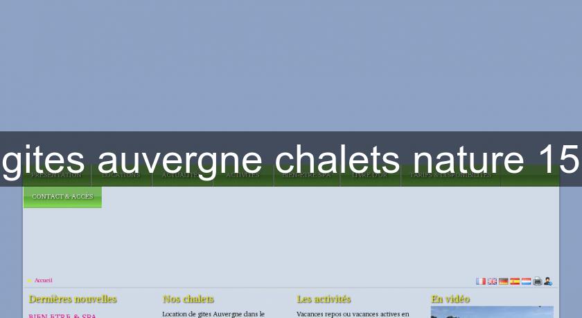 gites auvergne chalets nature 15 gites auvergne chalets nature 15