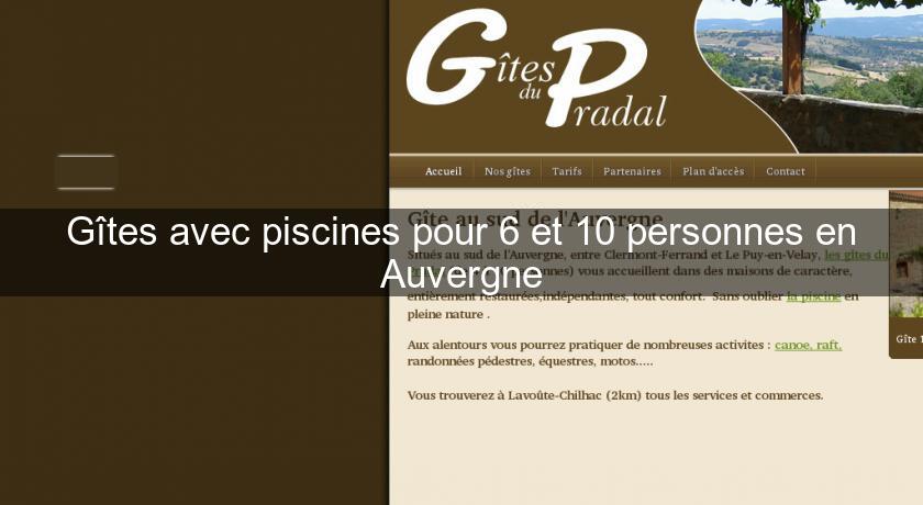 Gîtes avec piscines pour 6 et 10 personnes en Auvergne Gîtes avec piscines pour 6 et 10 personnes en Auvergne