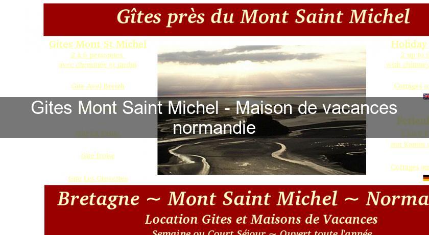 Gites Mont Saint Michel - Maison de vacances normandie Gites Mont Saint Michel - Maison de vacances normandie
