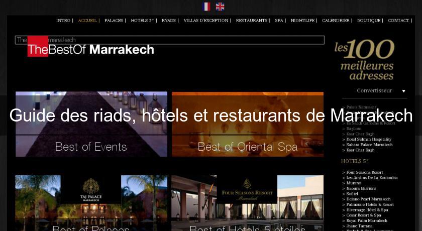 Guide des riads, hôtels et restaurants de Marrakech Guide des riads, hôtels et restaurants de Marrakech