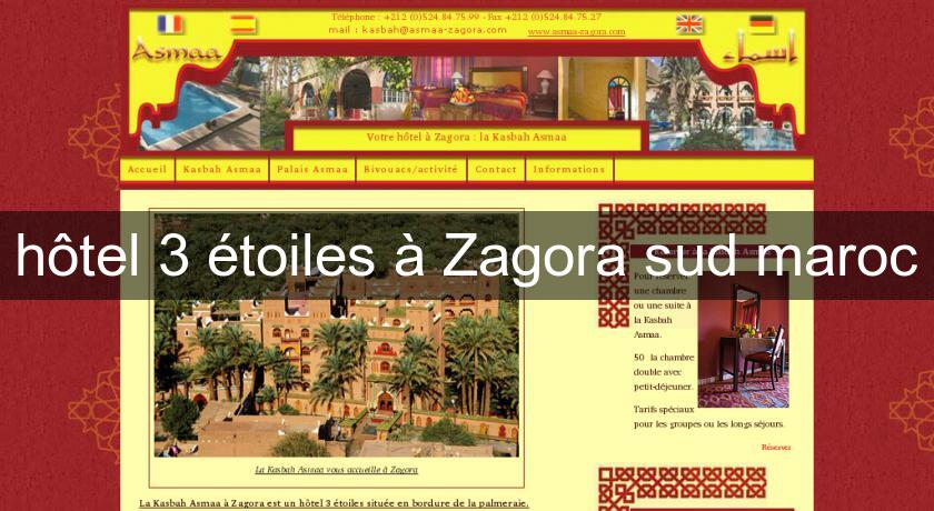 hôtel 3 étoiles à Zagora sud maroc hôtel 3 étoiles à Zagora sud maroc