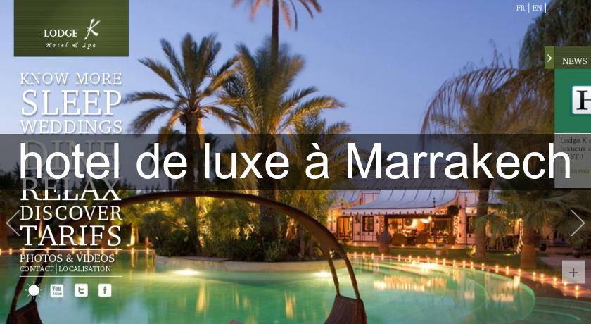 hotel de luxe à Marrakech hotel de luxe à Marrakech
