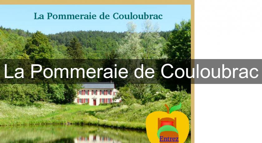 La Pommeraie de Couloubrac La Pommeraie de Couloubrac