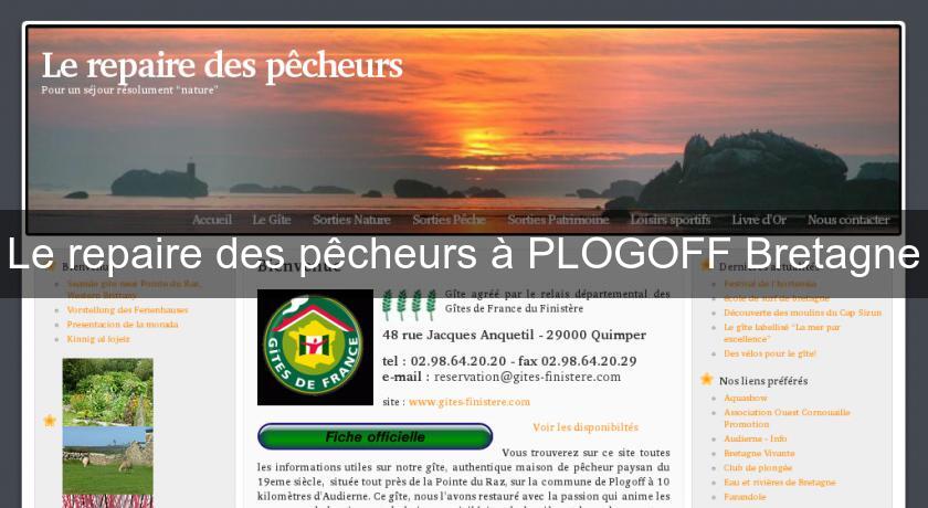 Le repaire des pêcheurs à PLOGOFF Bretagne Le repaire des pêcheurs à PLOGOFF Bretagne