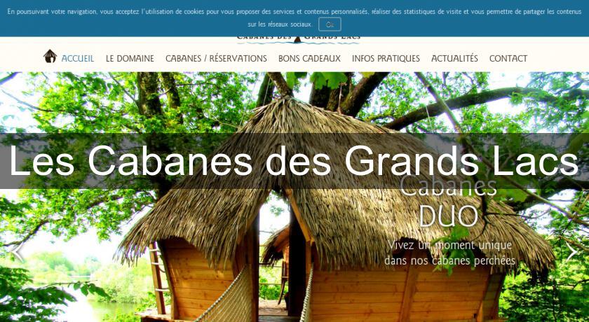 Les Cabanes des Grands Lacs Les Cabanes des Grands Lacs