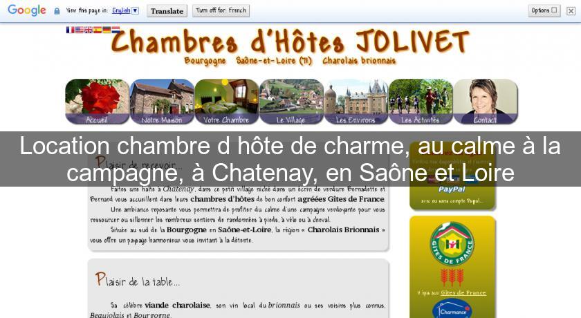 Location chambre d'hôte de charme, au calme à la campagne, à Chatenay, en Saône et Loire Location chambre d'hôte de charme, au calme à la campagne, à Chatenay, en Saône et Loire