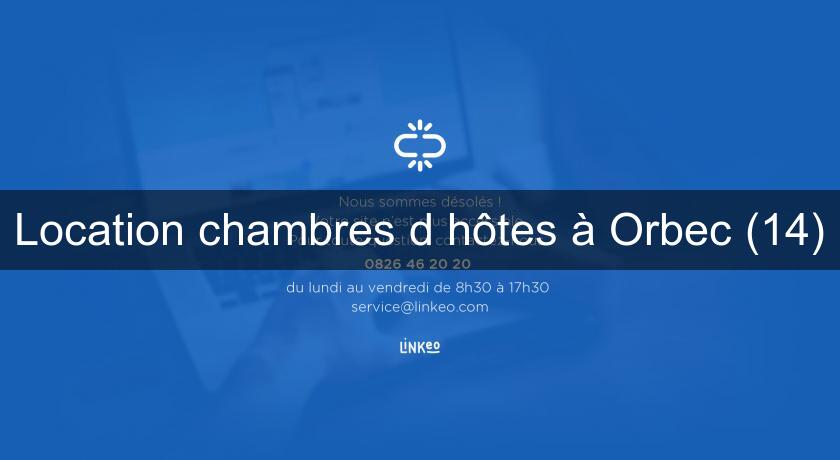Location chambres d'hôtes à Orbec (14) Location chambres d'hôtes à Orbec (14)