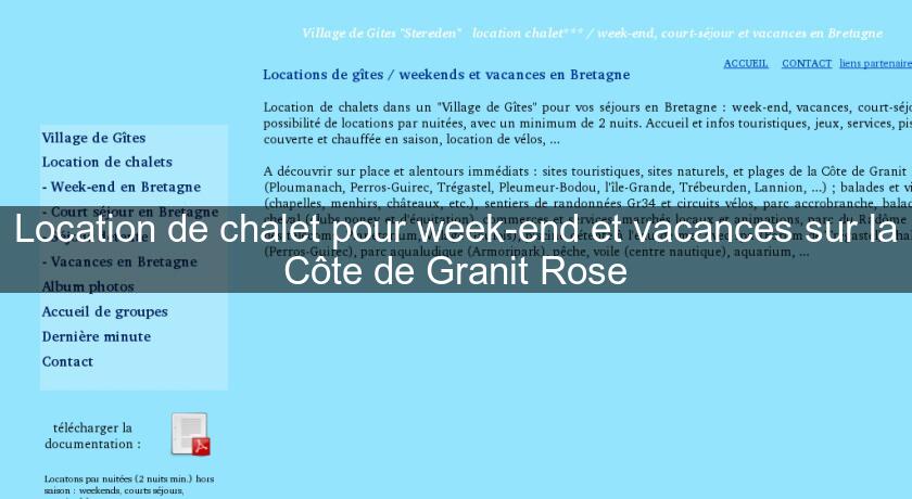 Location de chalet pour week-end et vacances sur la Côte de Granit Rose Location de chalet pour week-end et vacances sur la Côte de Granit Rose