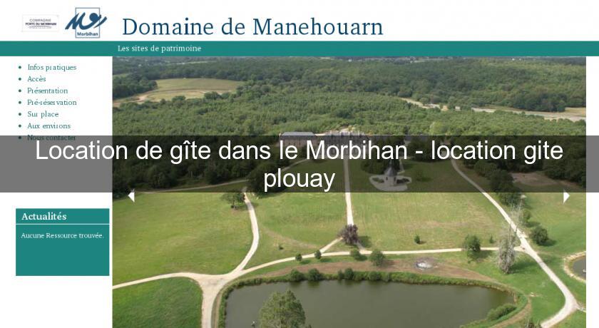 Location de gîte dans le Morbihan - location gite plouay Location de gîte dans le Morbihan - location gite plouay