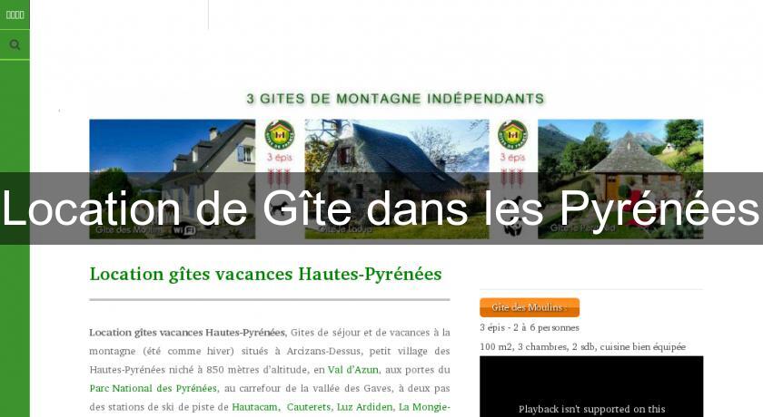 Location de Gîte dans les Pyrénées Location de Gîte dans les Pyrénées