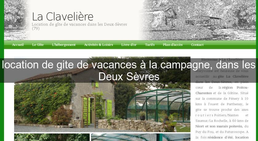 location de gite de vacances à la campagne, dans les Deux Sèvres location de gite de vacances à la campagne, dans les Deux Sèvres