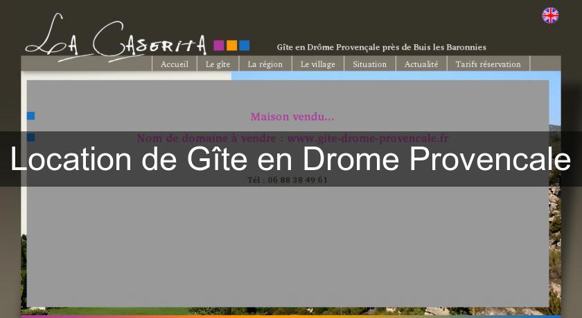 Location de Gîte en Drome Provencale Location de Gîte en Drome Provencale