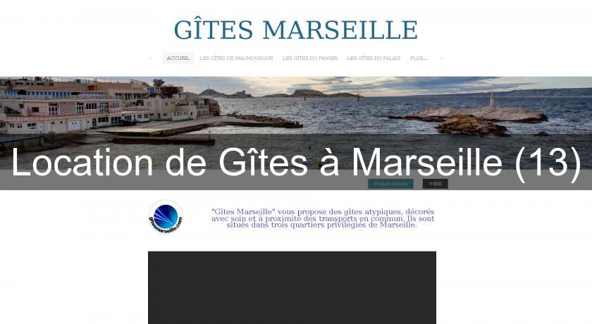 Location de Gîtes à Marseille (13) Location de Gîtes à Marseille (13)