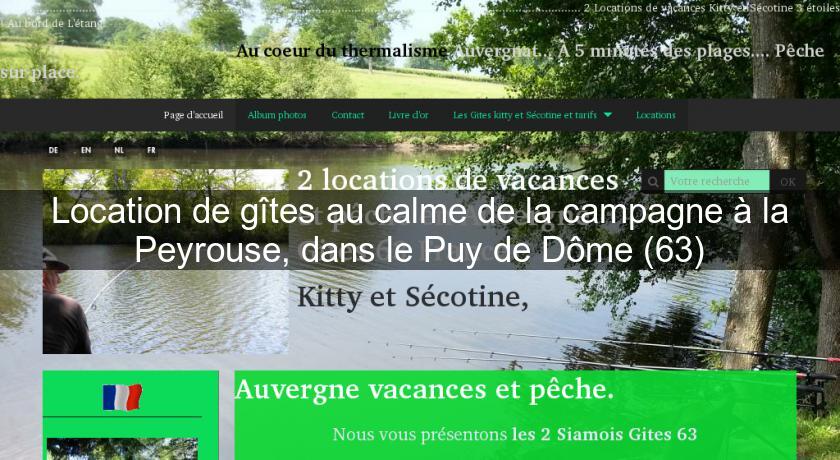 Location de gîtes au calme de la campagne à la Peyrouse, dans le Puy de Dôme (63) Location de gîtes au calme de la campagne à la Peyrouse, dans le Puy de Dôme (63)