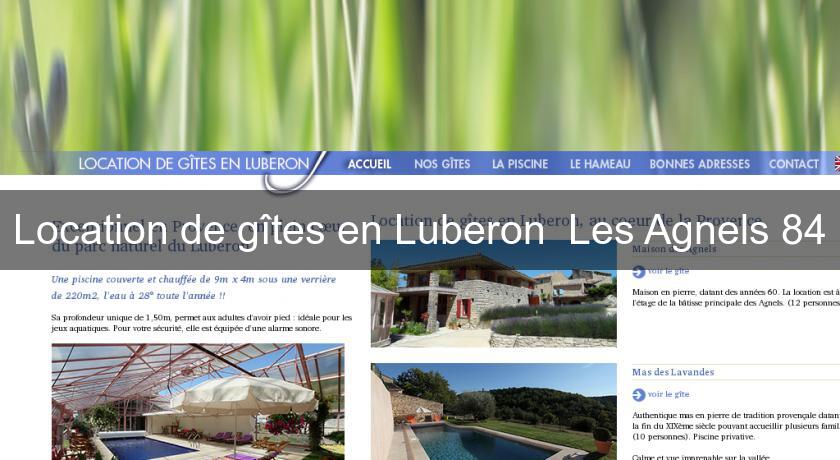 Location de gîtes en Luberon Les Agnels 84 Location de gîtes en Luberon Les Agnels 84