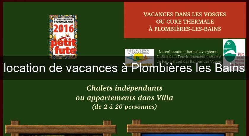 location de vacances à Plombières les Bains location de vacances à Plombières les Bains