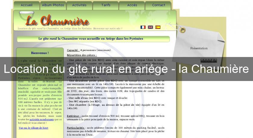 Location du gite rural en ariége - la Chaumière Location du gite rural en ariége - la Chaumière