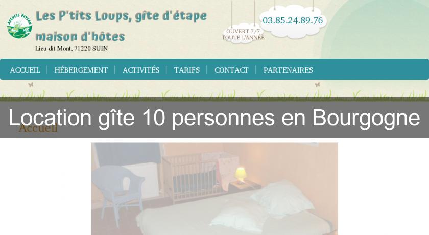 Location gîte 10 personnes en Bourgogne Location gîte 10 personnes en Bourgogne
