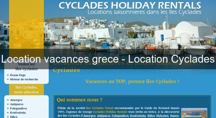 Location vacances grece - Location Cyclades Location vacances grece - Location Cyclades