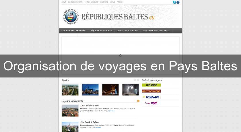Organisation de voyages en Pays Baltes Organisation de voyages en Pays Baltes