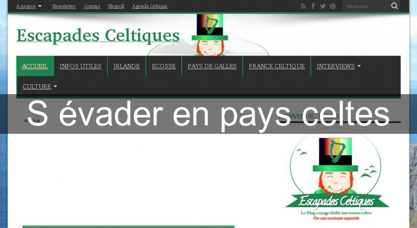 S'évader en pays celtes S'évader en pays celtes