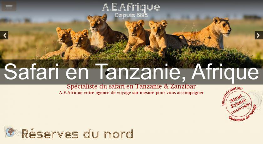 Safari en Tanzanie, Afrique Safari en Tanzanie, Afrique