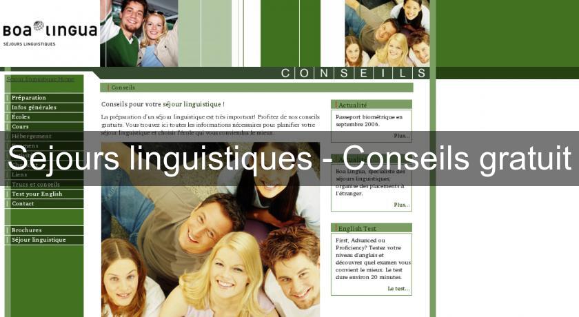 Sejours linguistiques - Conseils gratuit Sejours linguistiques - Conseils gratuit