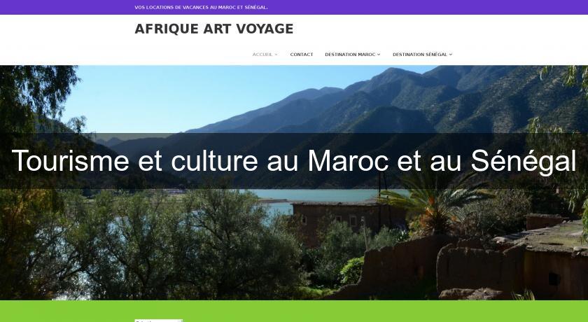 Tourisme et culture au Maroc et au Sénégal Tourisme et culture au Maroc et au Sénégal