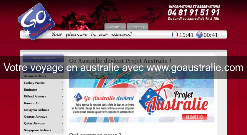Votre voyage en australie avec www.goaustralie.com Votre voyage en australie avec www.goaustralie.com